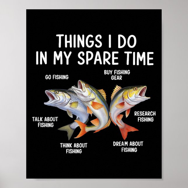 Things I Do In My Spare Time Fisherman Fishing Men Poster (Front)