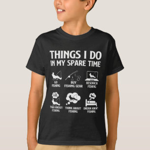 Things I Do In My Spare Time Fishing Boys Men B Fi T-Shirt