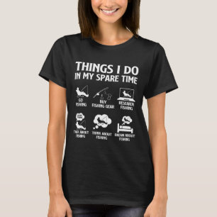 Things I Do In My Spare Time Fishing Boys Men Byb T-Shirt