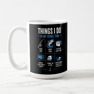Things I Do In My Spare Time Fishing Coffee Mug