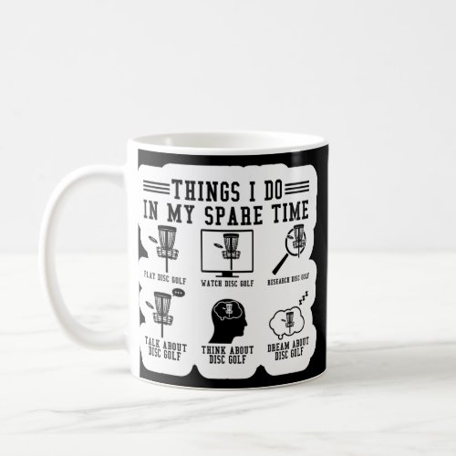 Things I Do In My Spare Time Frisbee Sports Disc Coffee Mug