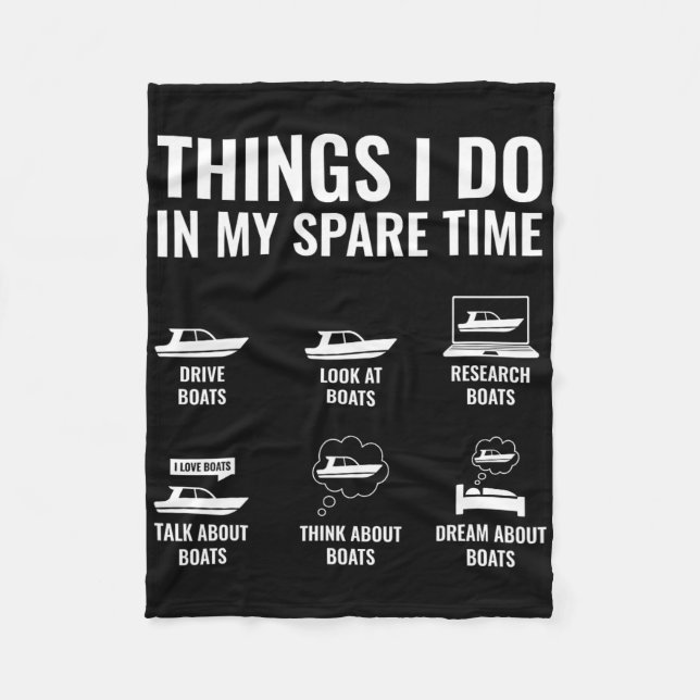 Things I Do In My Spare Time Funny Boat Captain Bo Fleece Blanket (Front)