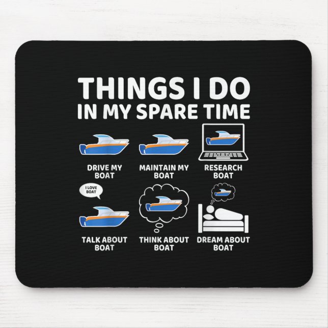 Things I Do In My Spare Time Funny Boating Boat En Mouse Pad (Front)