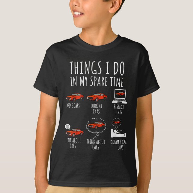 Things I Do In My Spare Time Funny Car Enthusiast  T-Shirt (Front)