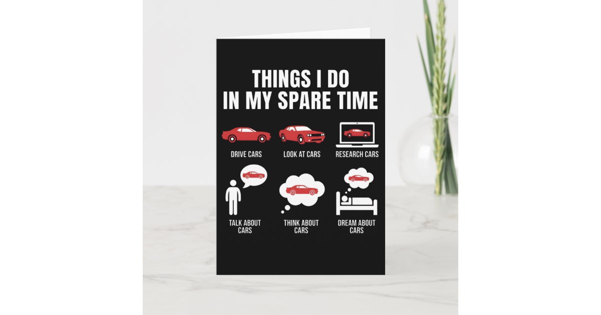 Things I Do in My Spare Time Funny Car Guy Car Card | Zazzle
