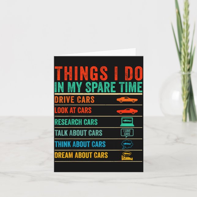Things I Do In My Spare Time Funny Car Lovers  Card (Front)