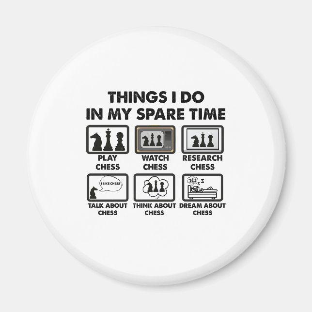 Things I Do In My Spare Time Funny Chess Player  Magnet (Front)