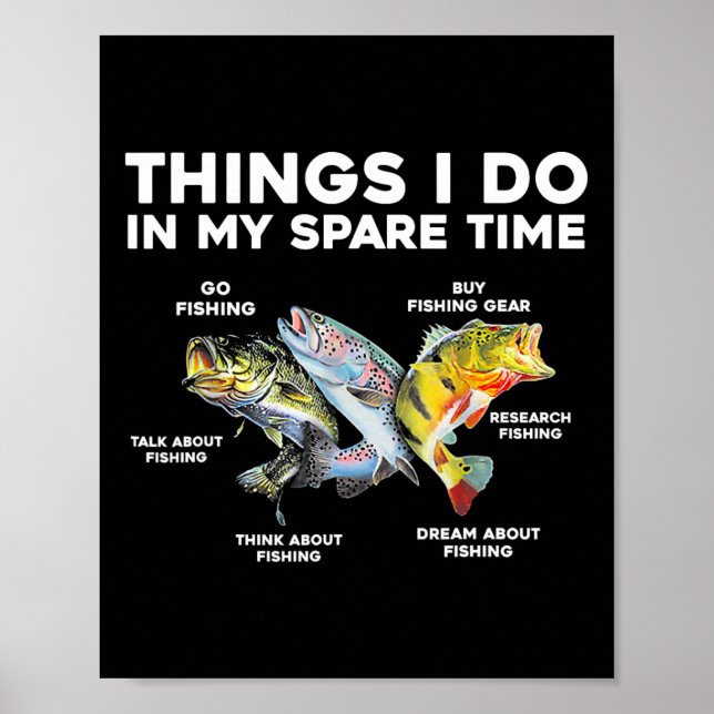 Things I Do In My Spare Time Funny Fishing 1  Poster (Front)
