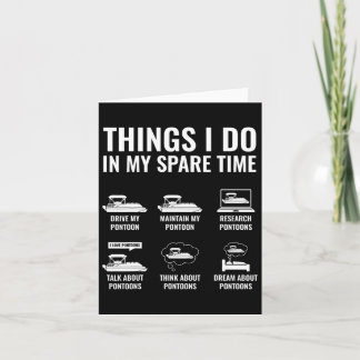 Things I Do In My Spare Time Funny Pontoon Boating Card