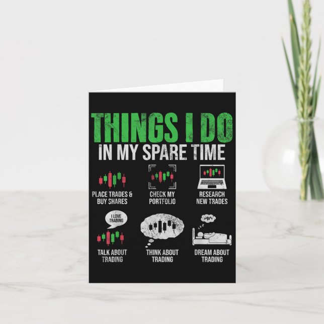 Things I Do In My Spare Time Funny Trading Stock I Card (Front)
