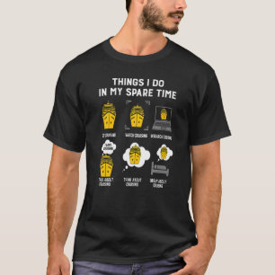 Things I Do In My Spare Time Go Cruising T-Shirt