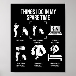 Things I Do In My Spare Time, Golf Player Poster