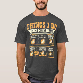 Things I Do In My Spare Time Guinea Pig Cavy Lover T-Shirt
