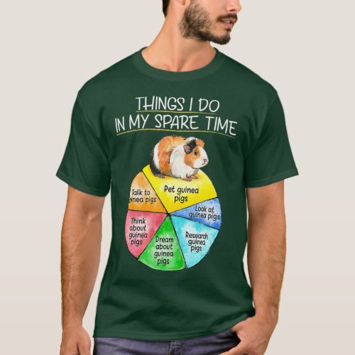 Things I Do In My Spare Time Guinea Pig Funny T_Shirt