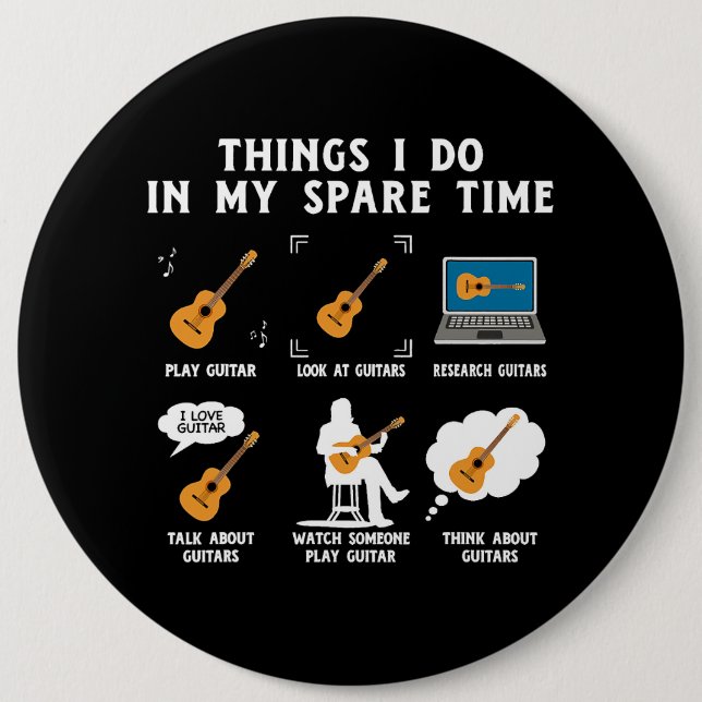 Things I Do in My Spare Time Guitar Button (Front)