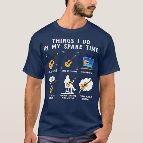 Things I Do In My Spare Time Guitar Player T_Shirt