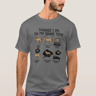 Things I Do In My Spare Time Horse Riding Funny Fa T-Shirt