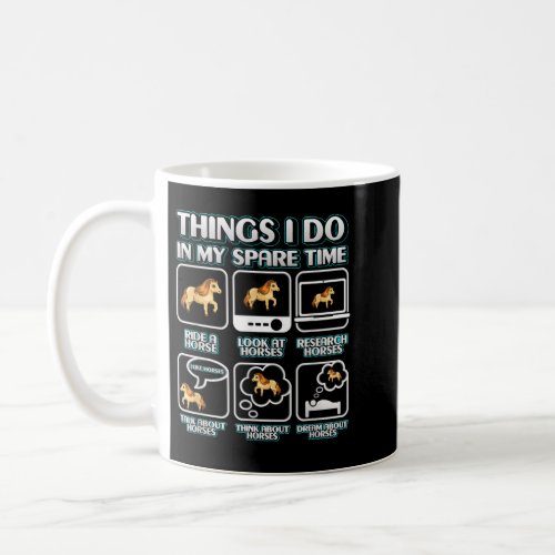 Things I Do In My Spare Time Horse Riding Lovers W Coffee Mug