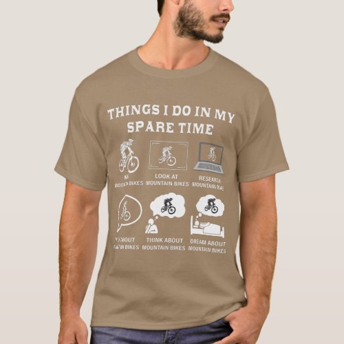 Things I Do In My Spare Time Mountain Bike MTB T_Shirt