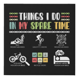 Things I Do In My Spare Time - MTB Mountain Bike Faux Canvas Print
