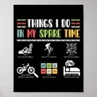 Things I Do In My Spare Time - MTB Mountain Bike