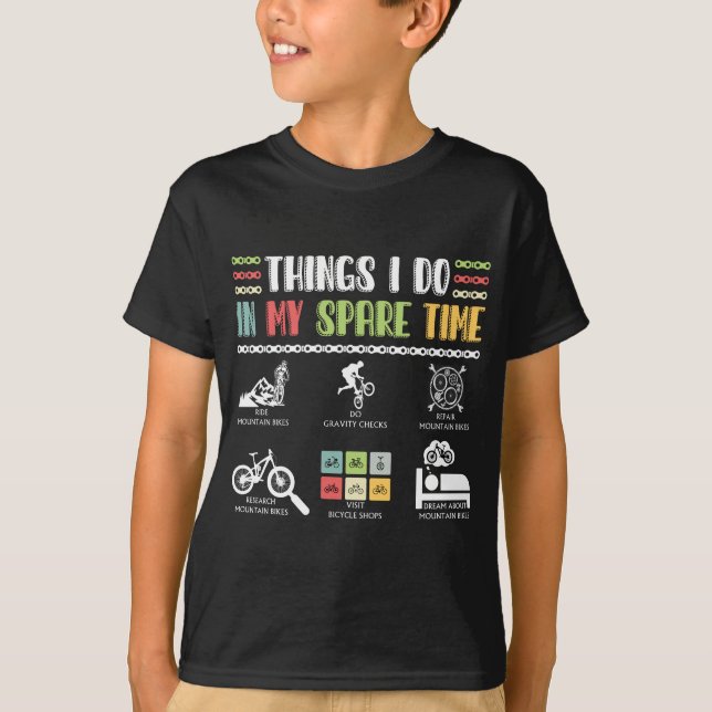 Things I Do In My Spare Time - MTB Mountain Bike T-Shirt (Front)