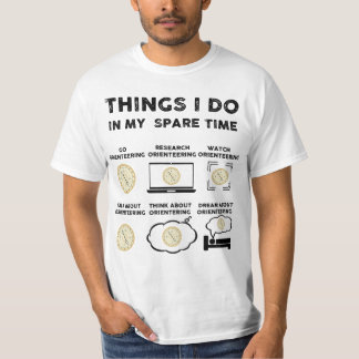 things i do in my spare time orienteering T-Shirt