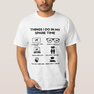 things i do in my spare time plane T-Shirt