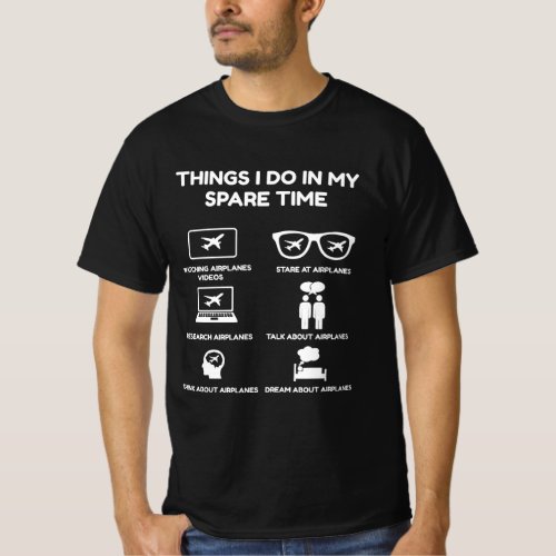 things i do in my spare time plane T_Shirt