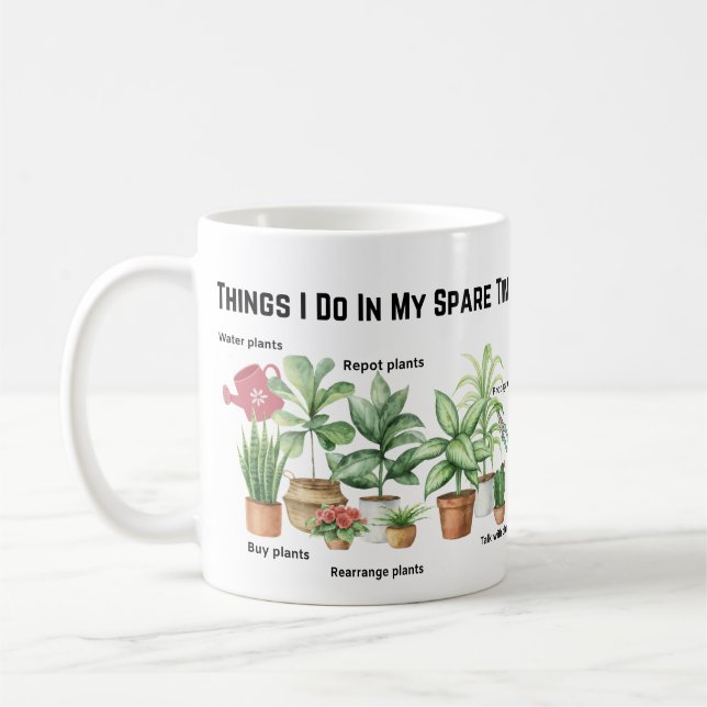 Things I Do In My Spare Time, Plant Mom Gift   Coffee Mug (Left)