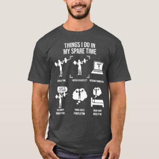 Things I Do In My Spare Time Powerlifting Women Po T-Shirt