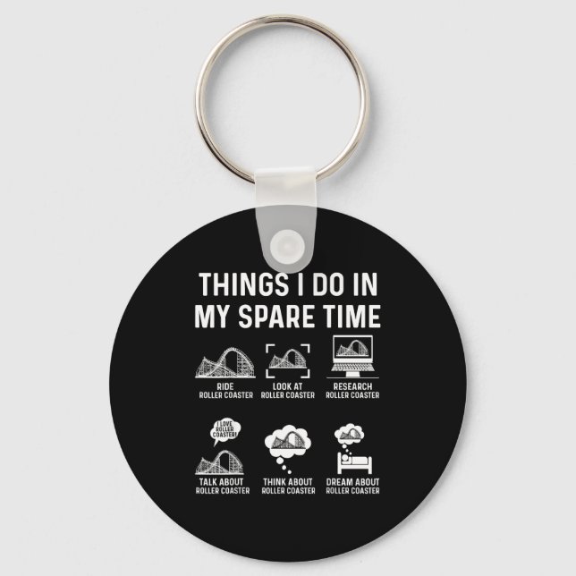 Things I Do In My Spare Time Roller Coaster Fan De Keychain (Front)