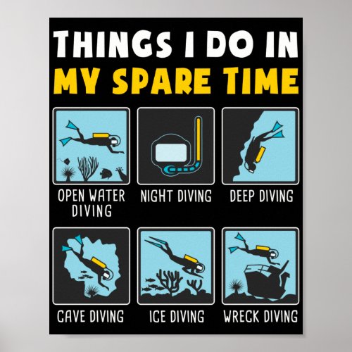 Things I Do In My Spare Time  Scuba Diving Diver Poster