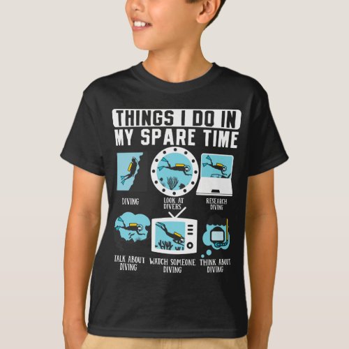 Things I Do In My Spare Time  Scuba Diving Diver T_Shirt