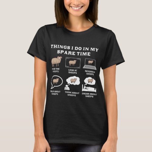 Things I Do In My Spare Time Sheep Lover Farmer Sh T_Shirt