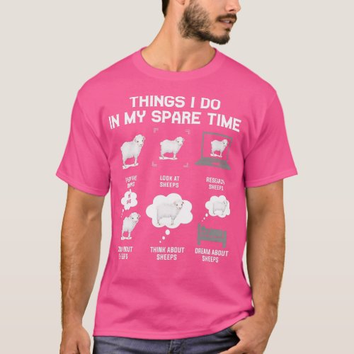 Things I Do In My Spare Time Sheeps funny sheep cu T_Shirt