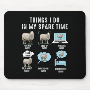 Things I Do In My Spare Time Sheeps Funny Sheep Mouse Pad