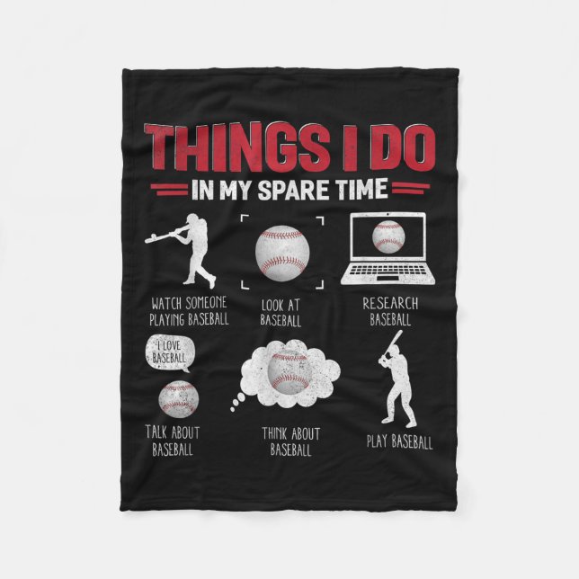 Things I Do In My Spare Time Shirt Funny Baseball  Fleece Blanket (Front)