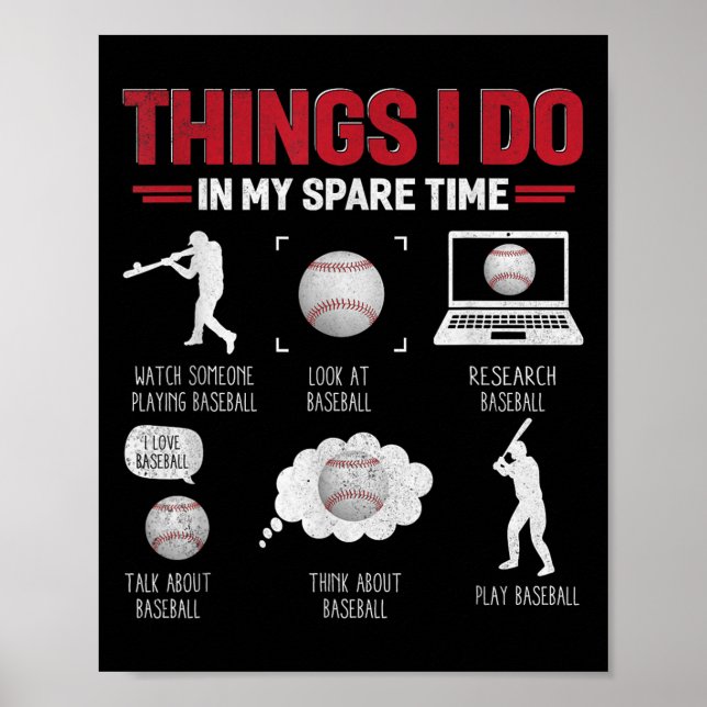 Things I Do In My Spare Time Shirt Funny Baseball  Poster (Front)