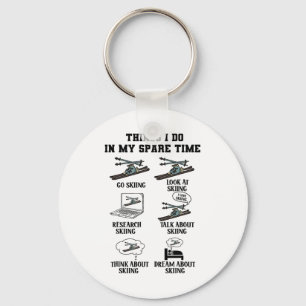 Things I Do In My Spare Time Skiing Winter Sports Keychain