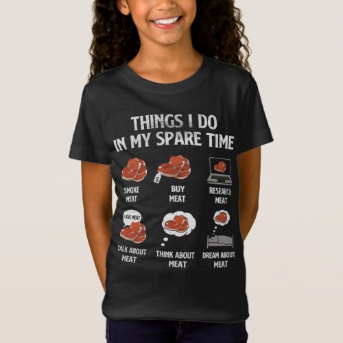 Things I Do In My Spare Time Smoking Meat T_Shirt