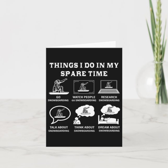 Things I Do In My Spare Time Snowboarding  Card (Front)