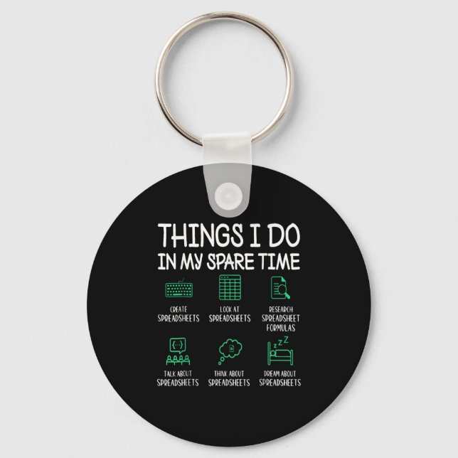 Things I Do In My Spare Time Spreadsheets Accounta Keychain (Front)