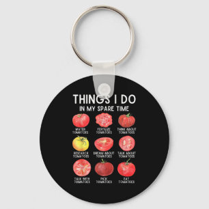 Things I Do In My Spare Time Tomatoes Gardening Pl Keychain