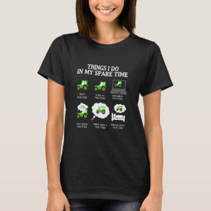 things i do in my spare time tractor Green Funny F T-Shirt