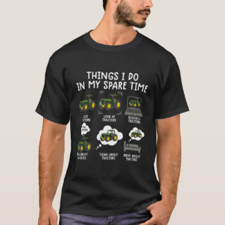 Things I Do In My Spare Time Tractor Hoodie Funny T-Shirt