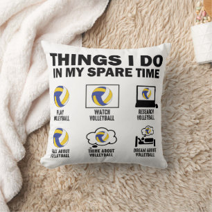 Things I Do In My Spare Time Volleyball Funny Throw Pillow