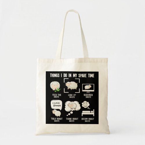 Things I Do In My Spare TimeSheep Breeder Farmer H Tote Bag