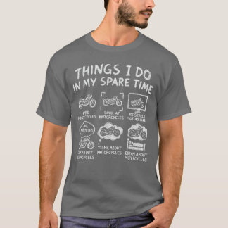 Things I Do In My Spareime Biker Motorcycle Rider T-Shirt
