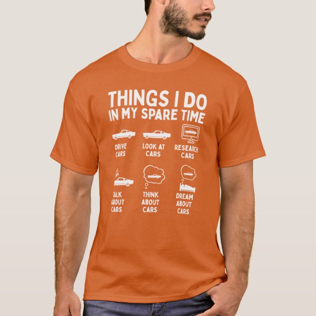 Things I Do in My Spareime Car Enthusiast Funny gi T-Shirt (Front)